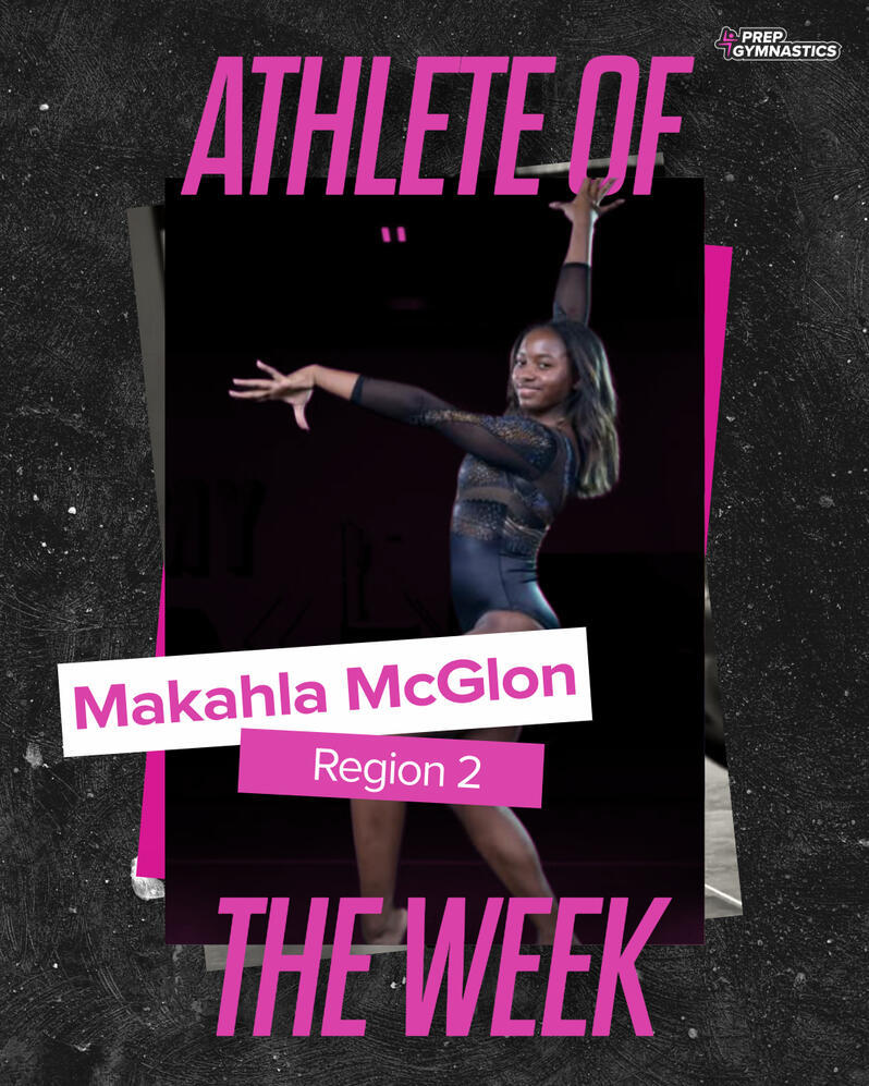 Region 2: Makahla McGlon